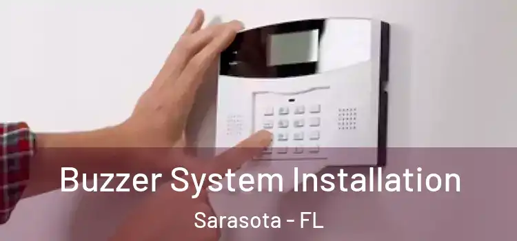 Buzzer System Installation Sarasota - FL