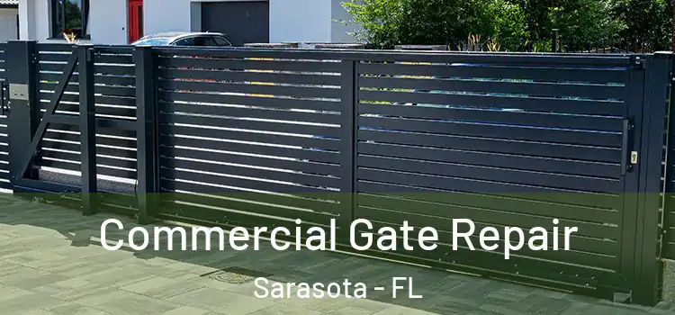 Commercial Gate Repair Sarasota - FL