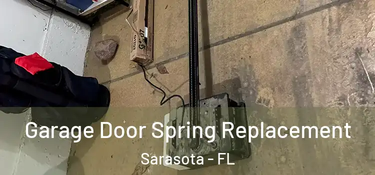  Garage Door Spring Replacement Sarasota - FL