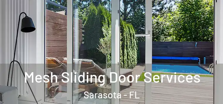 Mesh Sliding Door Services Sarasota - FL