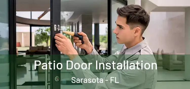 Patio Door Installation Sarasota - FL