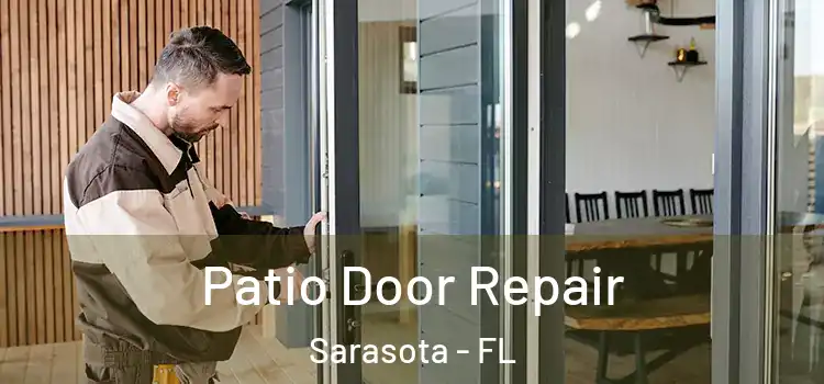 Patio Door Repair Sarasota - FL