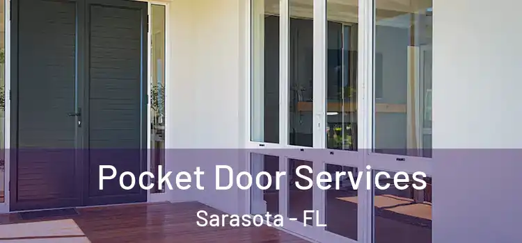 Pocket Door Services Sarasota - FL