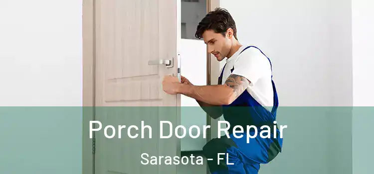  Porch Door Repair Sarasota - FL