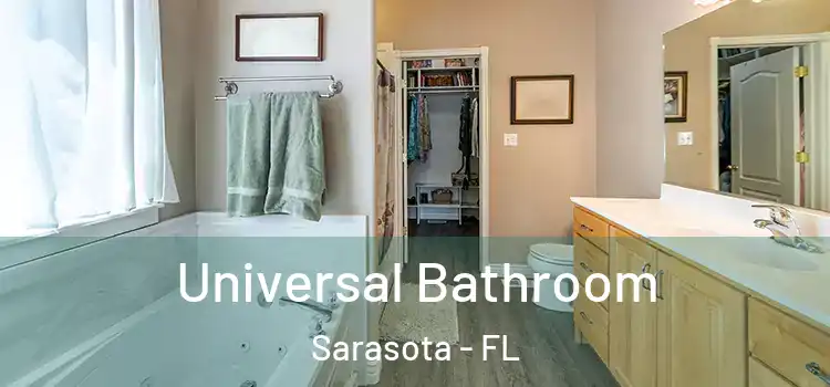 Universal Bathroom Sarasota - FL